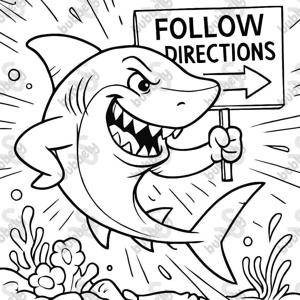 a detailed, cute shark that incorporates the phrase "follow directions" a detailed, cute shark that incorporates the phrase "follow directions"